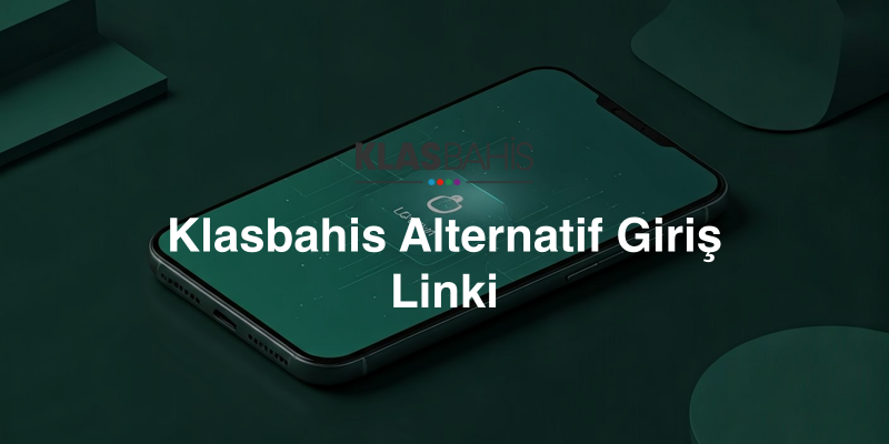 Klasbahis Alternatif Giriş Linki
