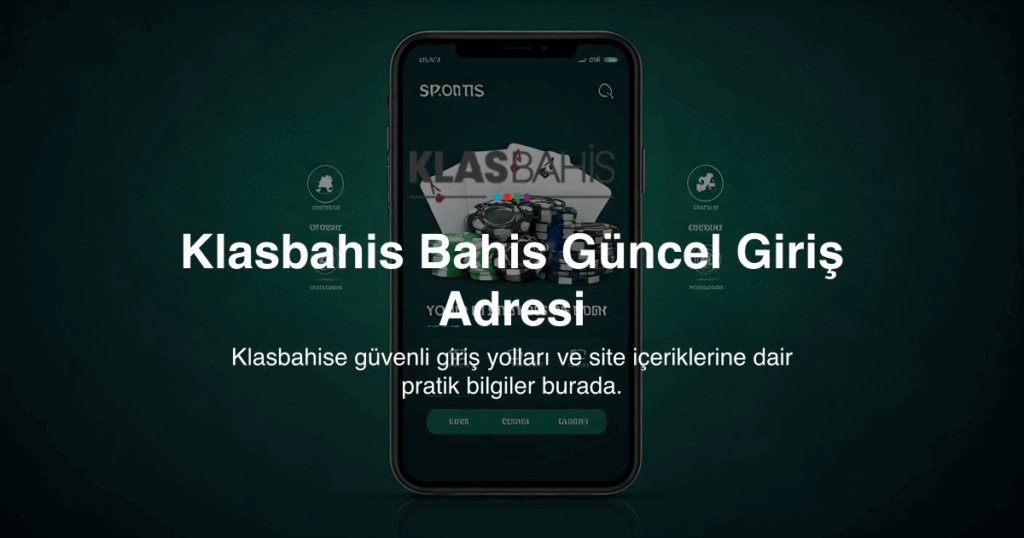 Klasbahis Bahis Güncel Giriş Adresi